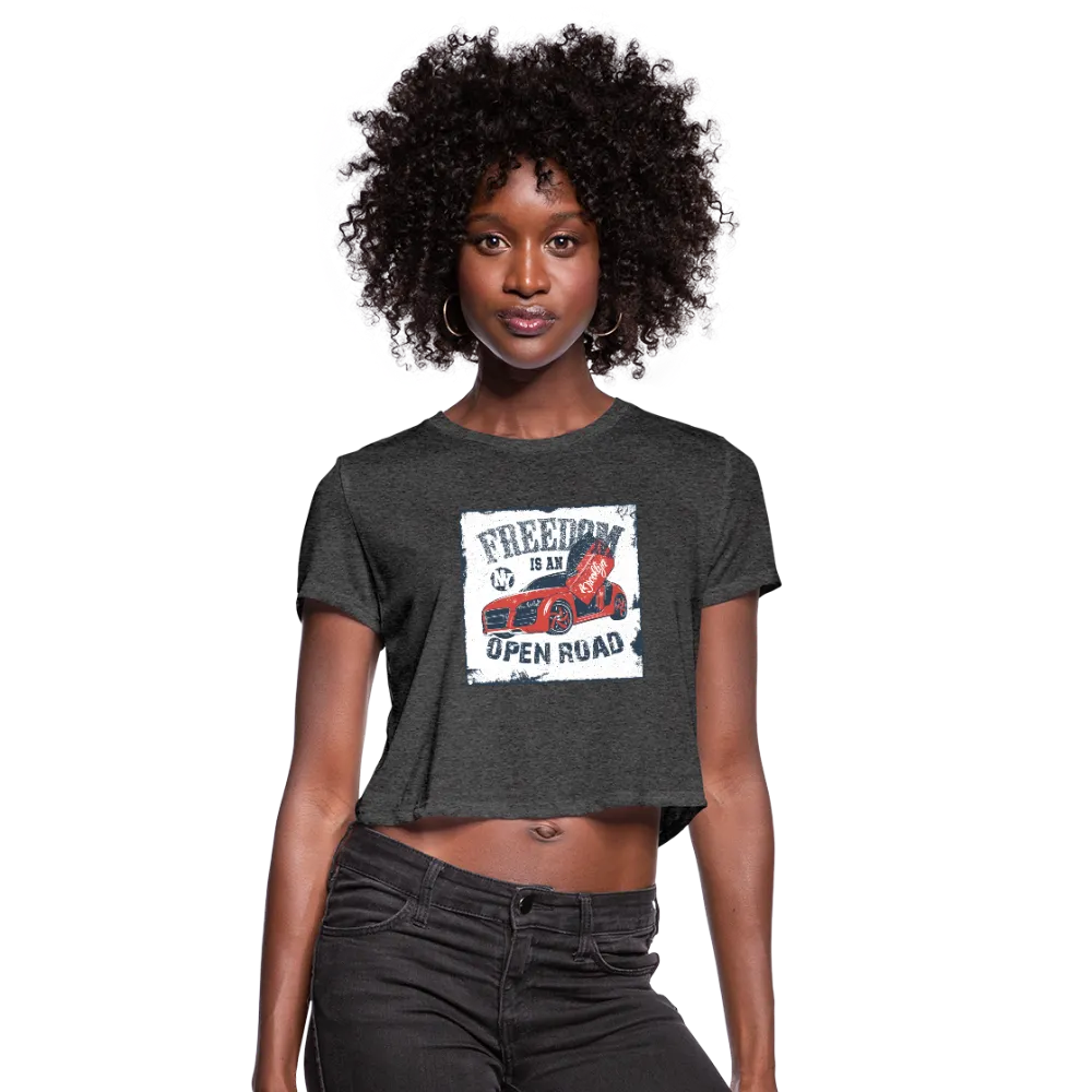 Freedom Is An Open Road Women's Cropped T-Shirt