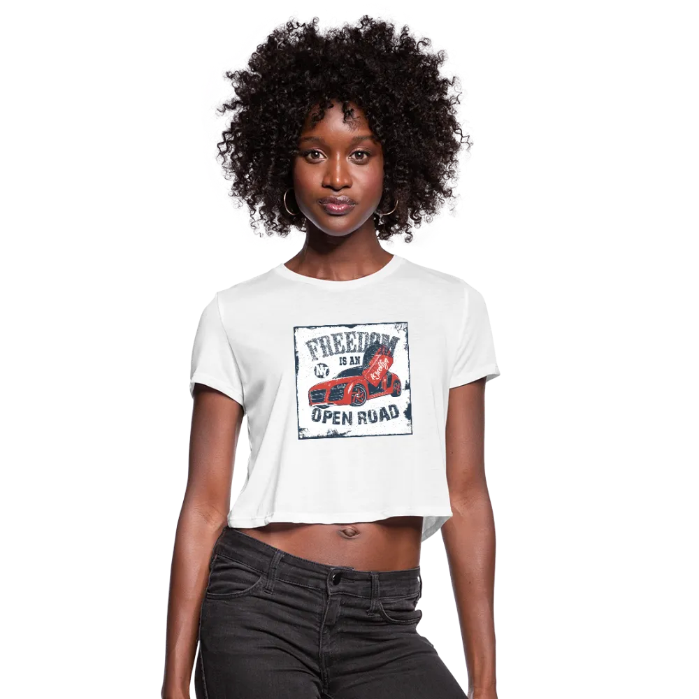 Freedom Is An Open Road Women's Cropped T-Shirt