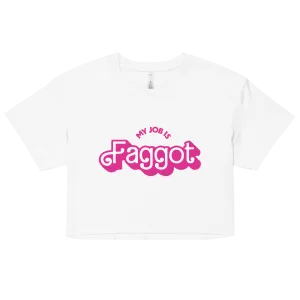 My Job is Faggot Crop Top